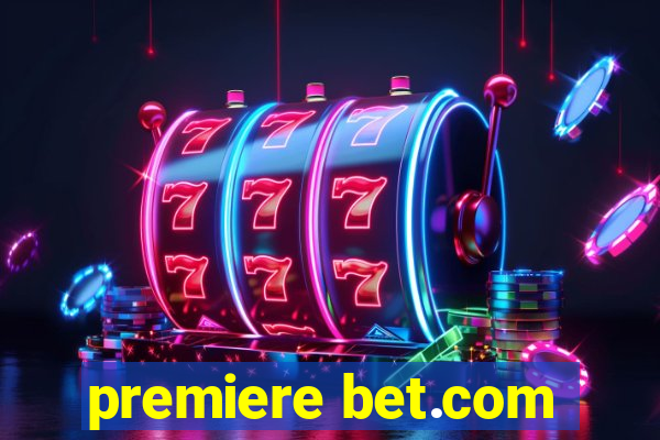 premiere bet.com